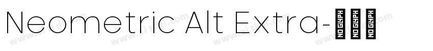 Neometric Alt Extra字体转换